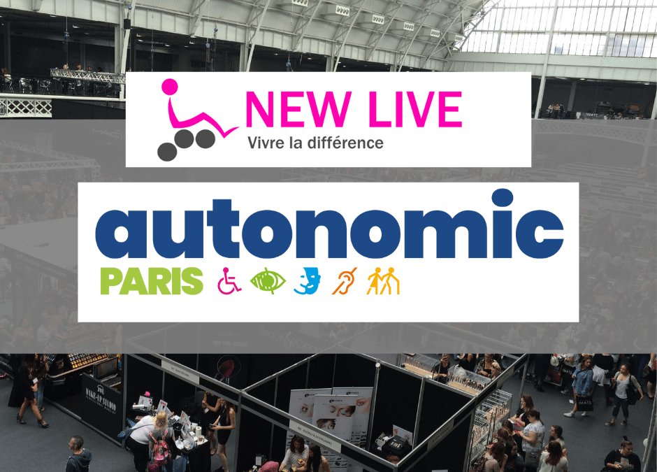 NEW LIVE au Salon Autonomic