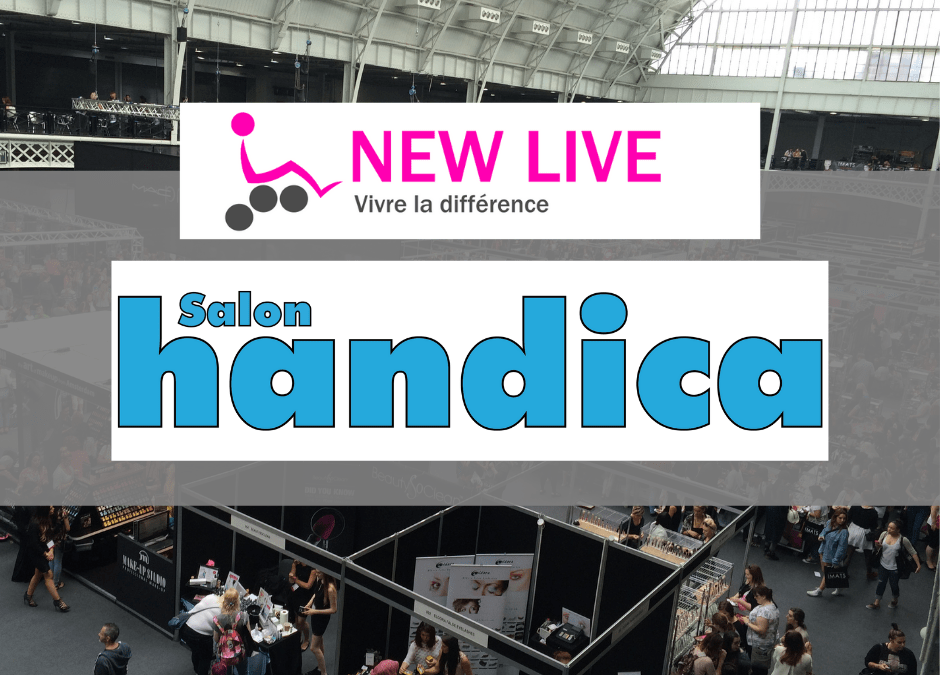 NEW LIVE au Salon Handica Lyon